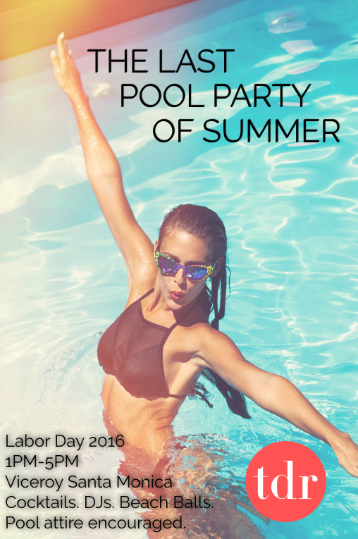 Viceroy Santa Monica last pool party of summer Three Day Rule